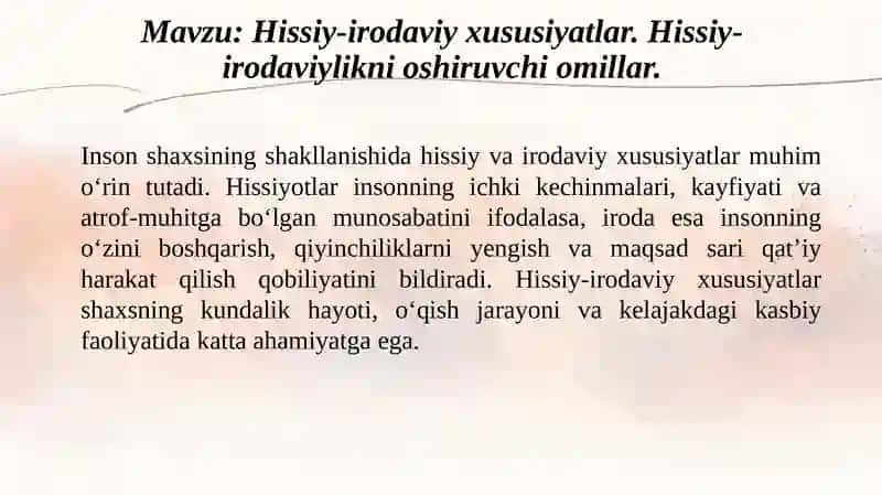 Hissiy-irodaviyxususiyatlar.Hissiy-irodaviyliknioshiruvchiomillar 2