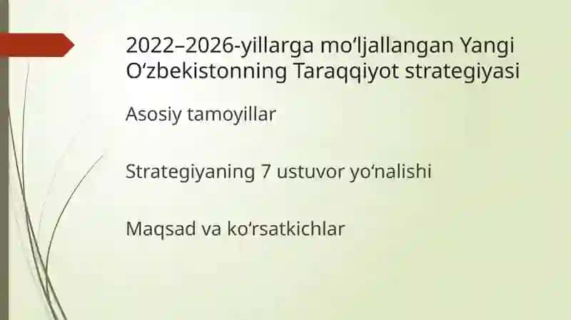 2022–2026 YILLARGA MO‘LJALLANGAN YANGI O‘ZBEKISTONNING TARAQQIYOT STRATEGIYASI 2
