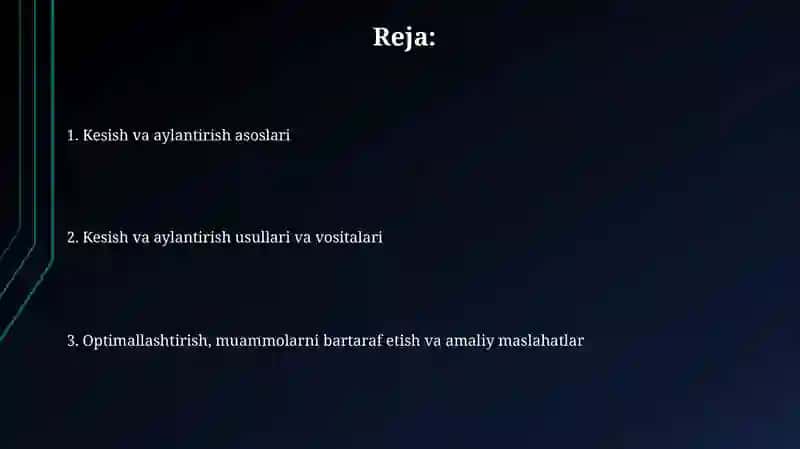 Kesish va aylantirish asoslari va usullari 2