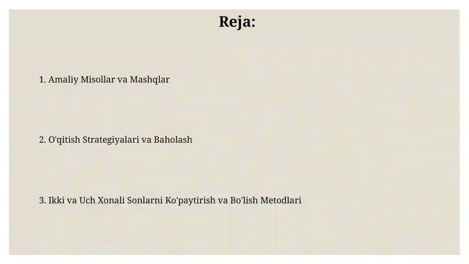 Matematika 2 va 3 xonali sonlarni ko'paytirish va bo'lish metodikasi 2