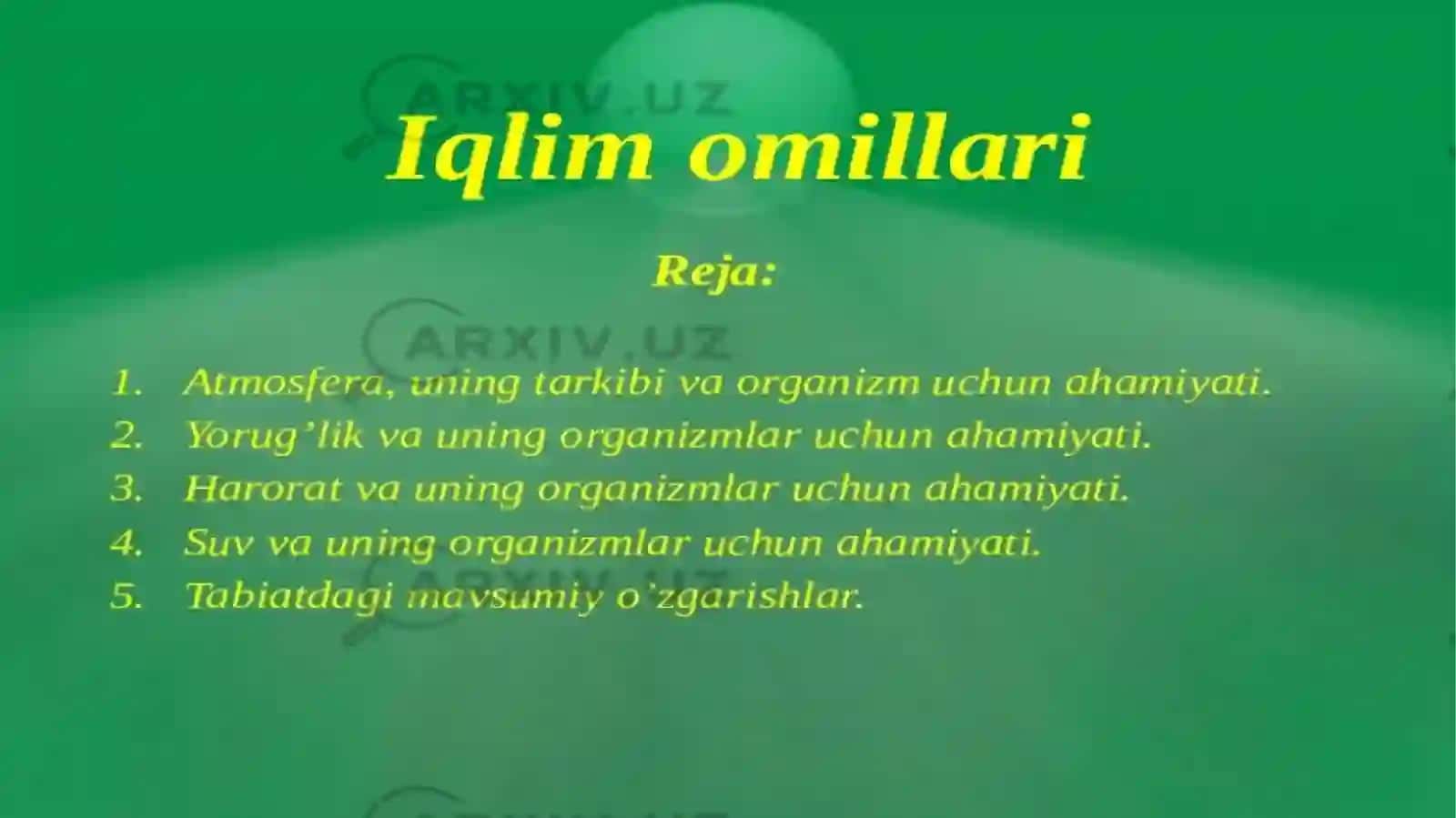 Iqlimomillari:yorugʻlikharorat, havo va suvga nisbatanoʻsimliklarningtipi 2