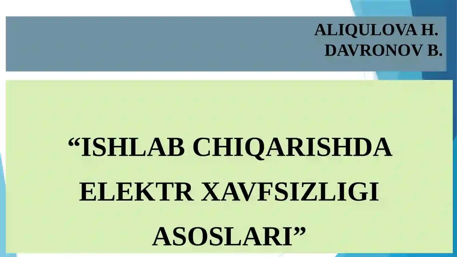 ISHLAB CHIQARISHDA ELEKTR XAVFSIZLIGI ASOSLARI 2