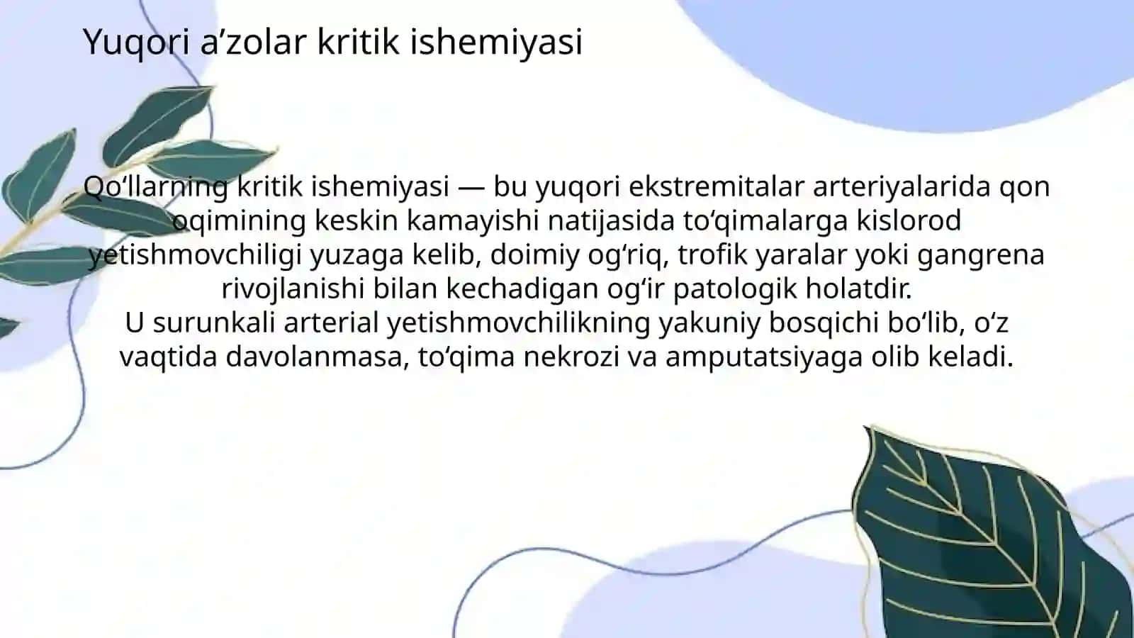 Yuqori a’zolar kritik ishemiyasi 2