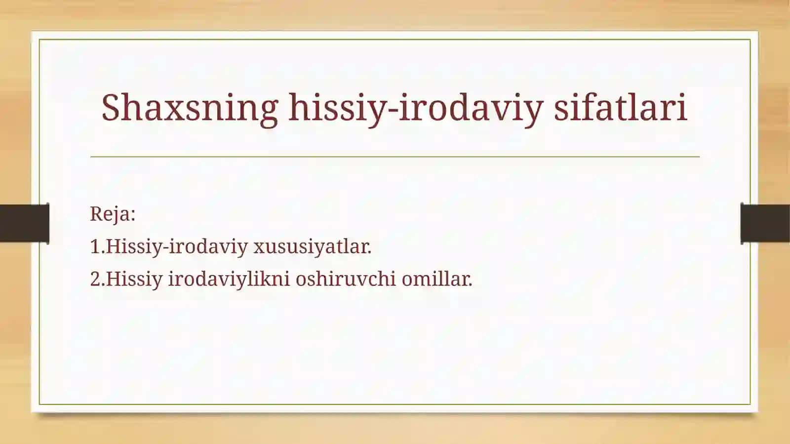 Shaxsning hissiy-irodaviy sifatlari 2