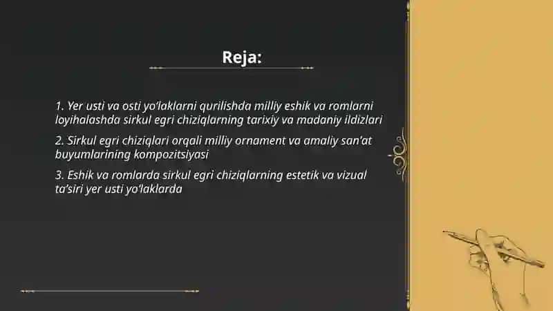 Yer usti va osti yoʻlaklarni qurilishdagi milliy eshik va romlarni, amaliy sanat buyumlarni loyihalashda sirkul egri chiziqlarining amaliy ahamiyati 2