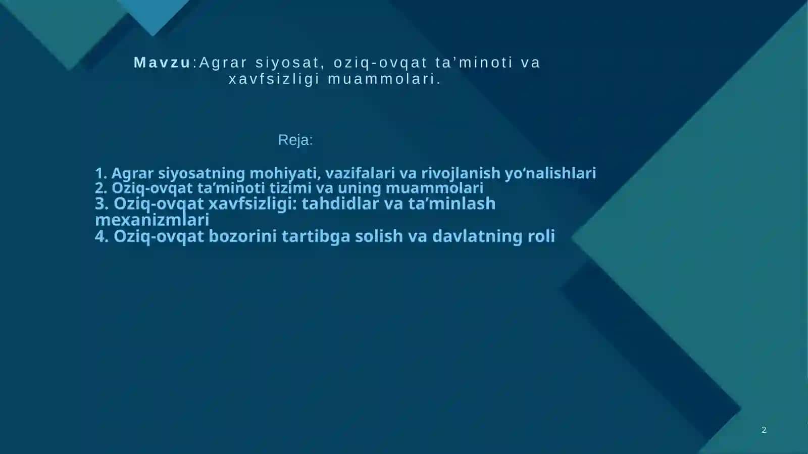 Agrar siyosat, oziq-ovqat ta’minoti va xavfsizligi muammolari 2