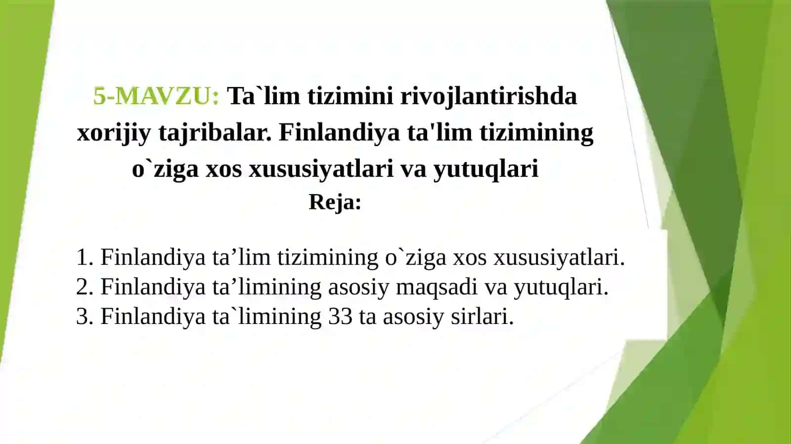 Ta`lim tizimini rivojlantirishda xorijiy tajribalar. Finlandiya ta'lim tizimining o`ziga xos xususiyatlari va yutuqlari 2