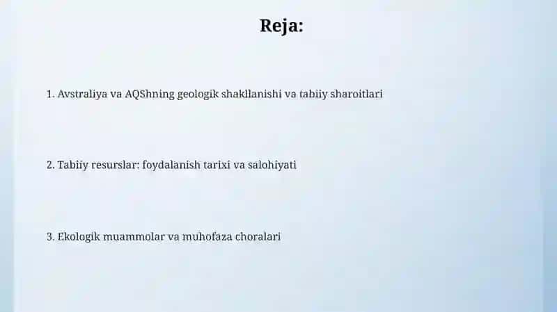 Avstraliya va AQSHning shakllanishi. Tabiiy sharoiti va resurslari haqida maʼlumot berish 2