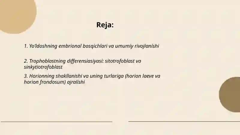 Reja: Yoʻldoshning embrional bosqichlari va umumiy rivojlanishi 2