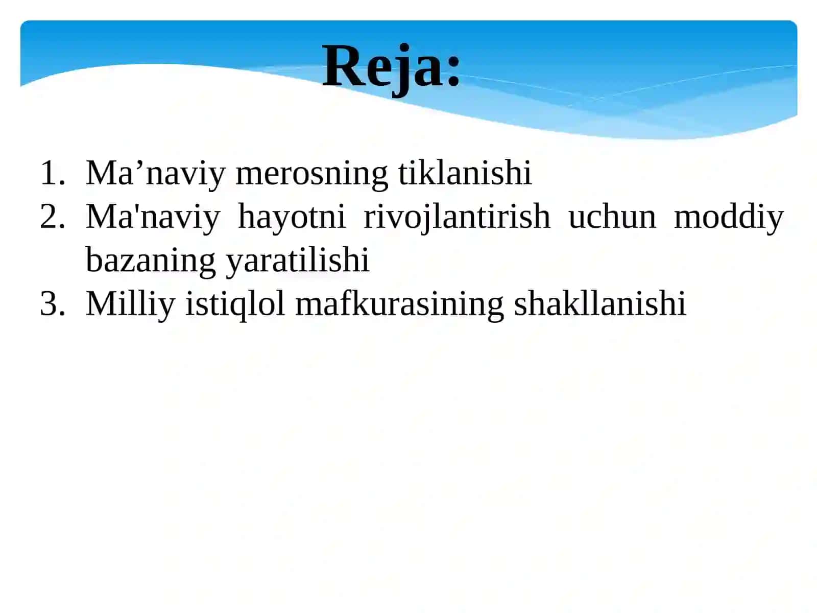 Mavzu: Mustaqillik yillarida O‘zbekistonning ma’naviy-madaniy taraqqiyoti 2