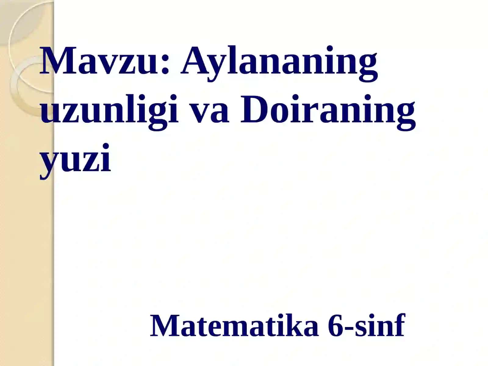 Matematika6-sinf - AylananinguzunligivaDoiraningyuzi 2