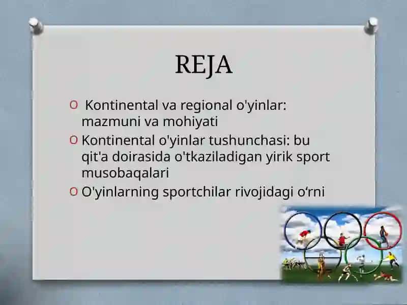 KONTINENTAL VA REGIONAL O'YINLAR TARIXI, DASTURI VA TASHKIL QILISH TARTIBI 2