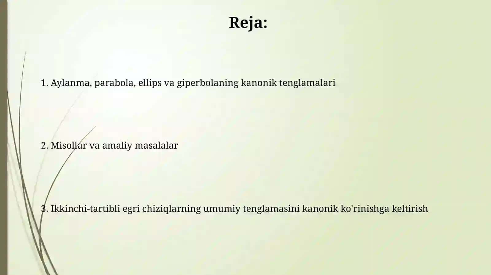 Ikkinchi tartibli chiziqlar umumiy tenglamasini kanonik koʻrinishga keltirish 2