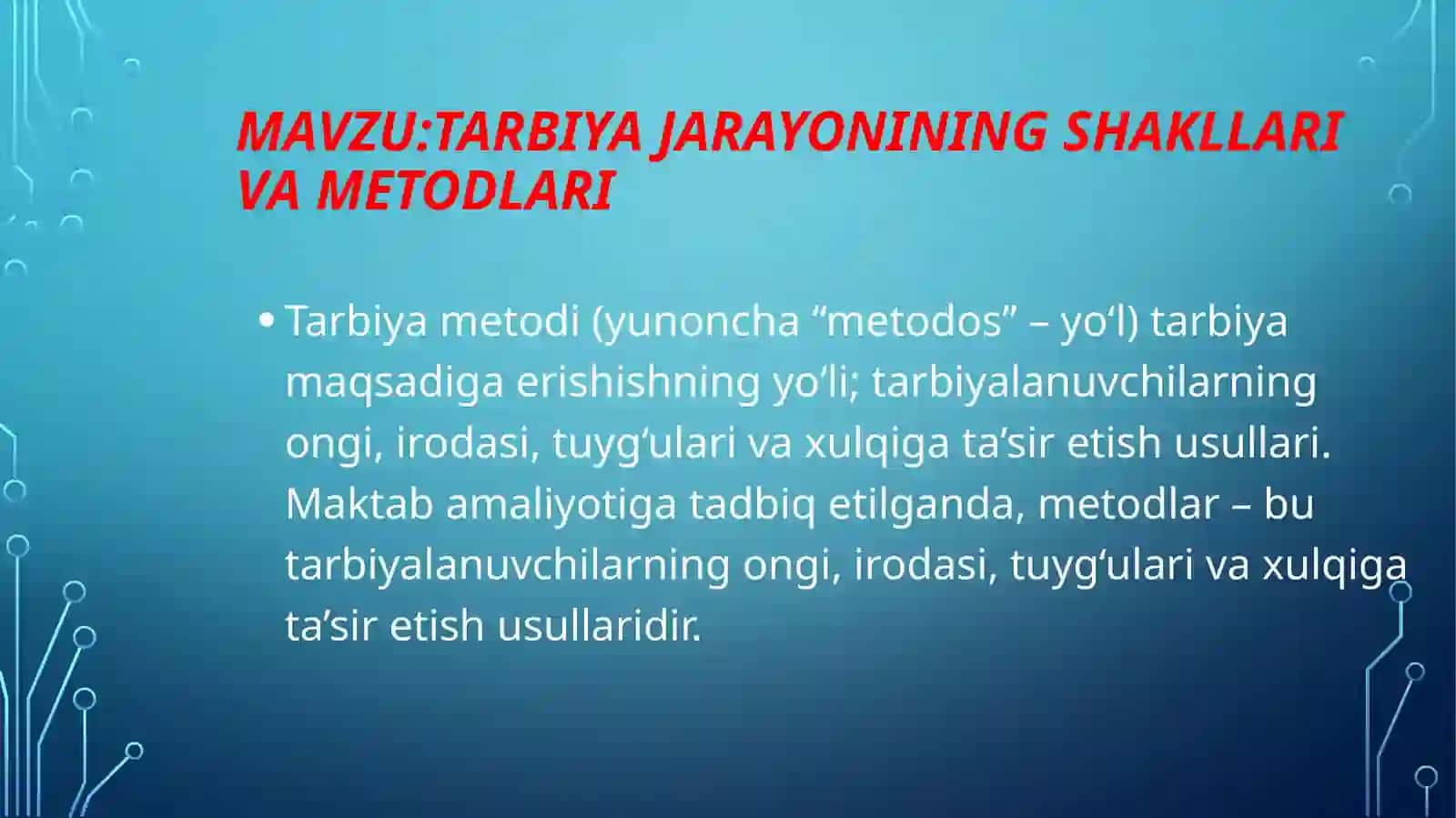 Tarbiya jarayonining shakllari va metodlari 2