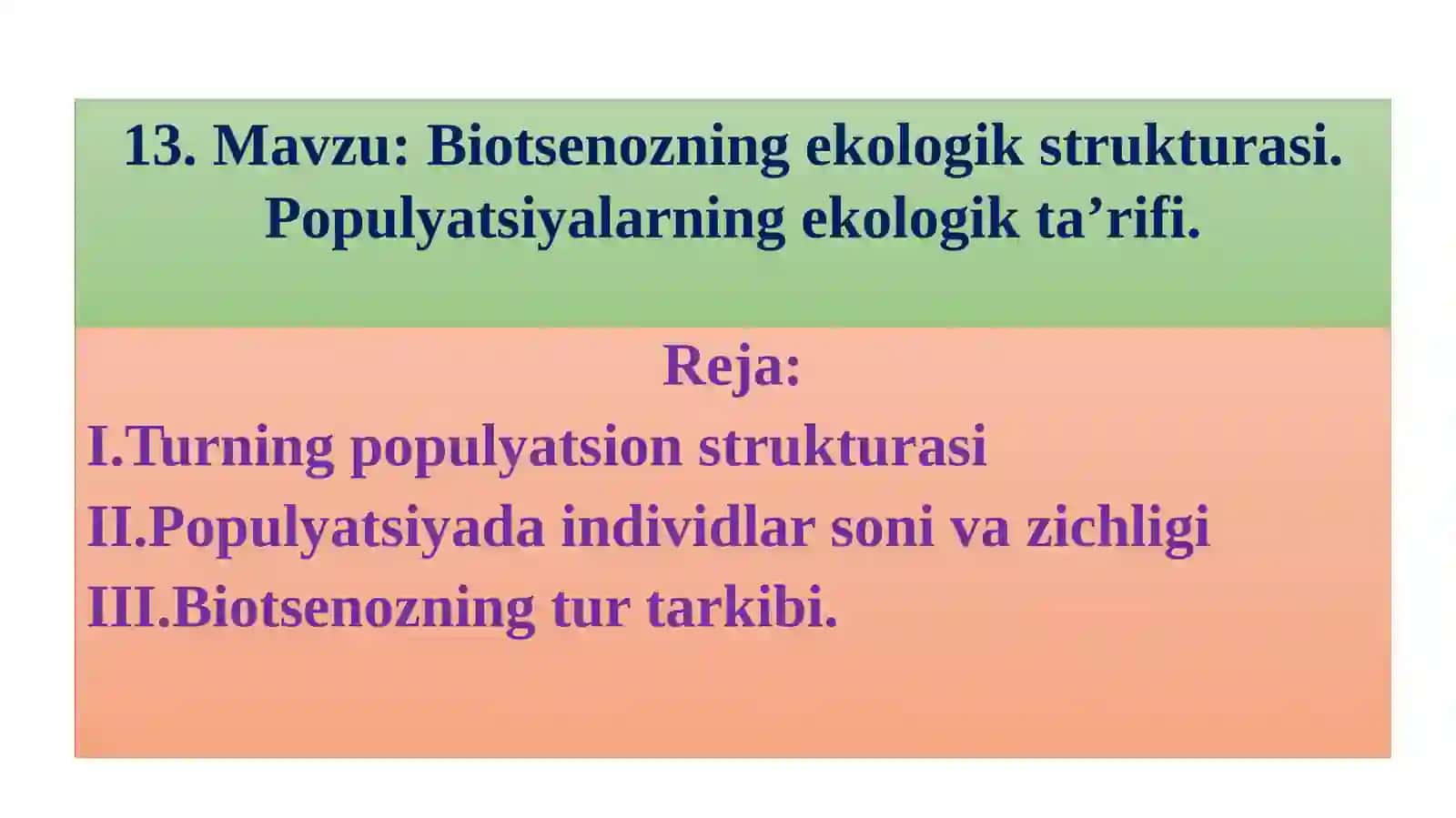 Biotsenozning ekologik strukturasi. Populyatsiyalarning ekologik ta'rifi 2