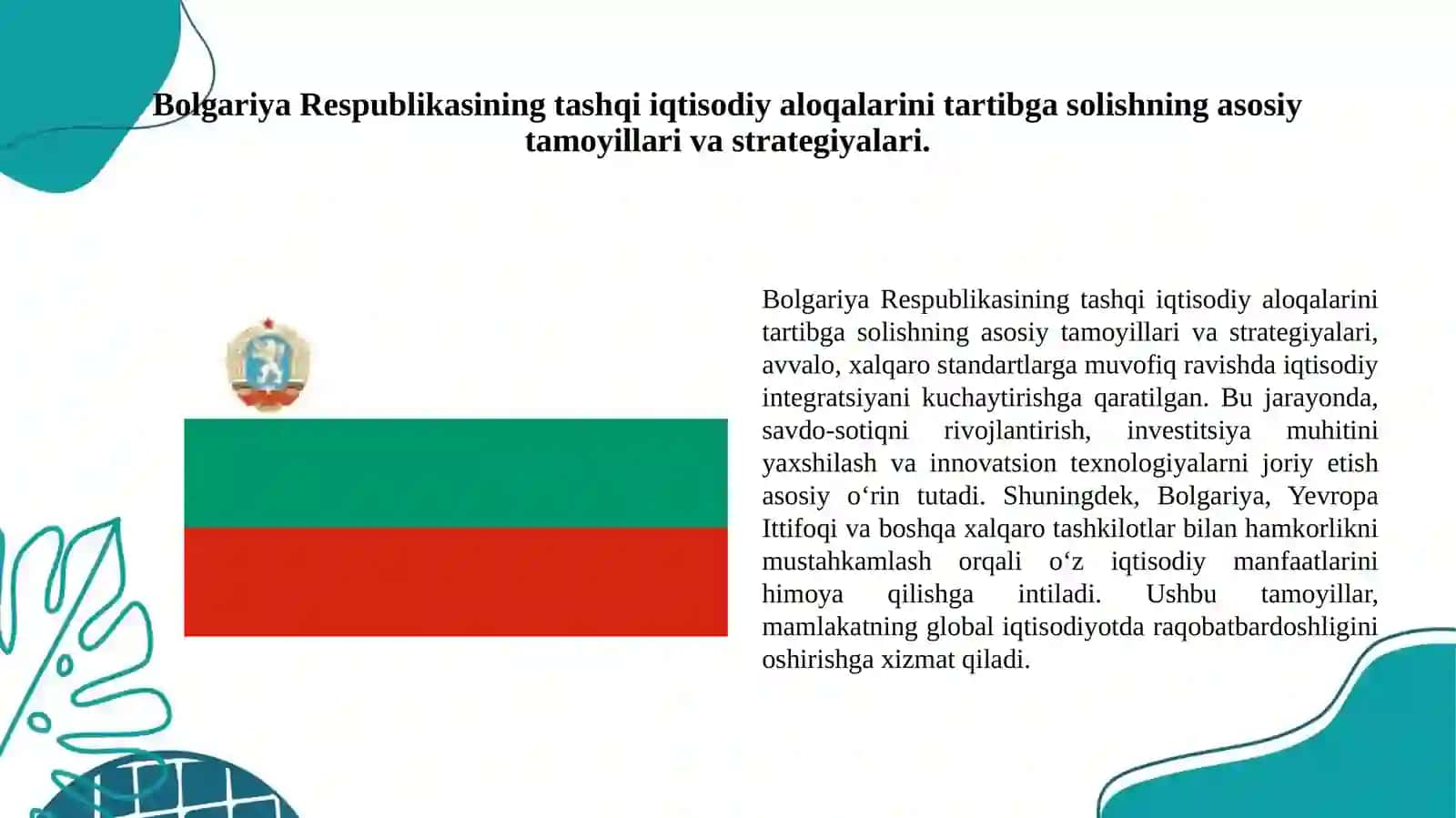 Bolgariya Respublikasi tashqi iqtisodiy aloqalarni xalqaro tartibga solish hamda, ishlab chiqarish omillari xalqaro xarakat taxlili. 2