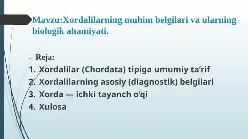 Xordalilarning muhim belgilari va ularning biologik ahamiyati. 2