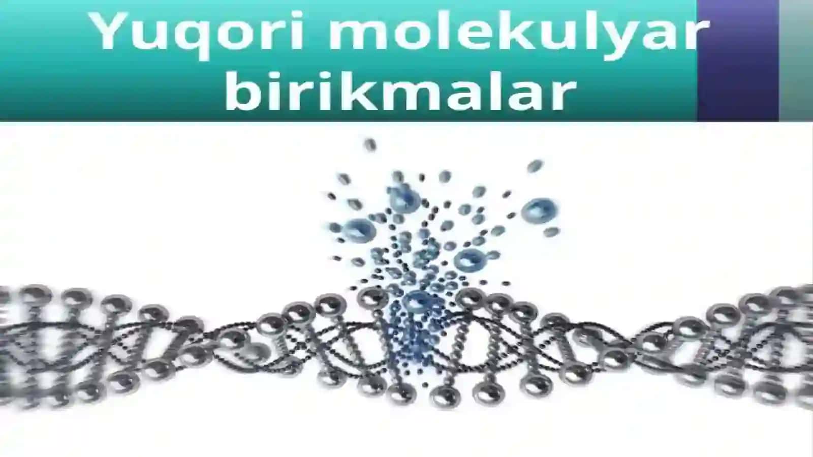 Yuqori molekulyar birikmalarning kimyosidantayyorlagan taqdimoti 2