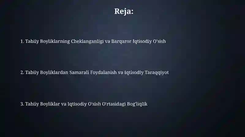 Tabiiy Boyliklarning Cheklanganligi va Barqaror Iqtisodiy O'sish 2
