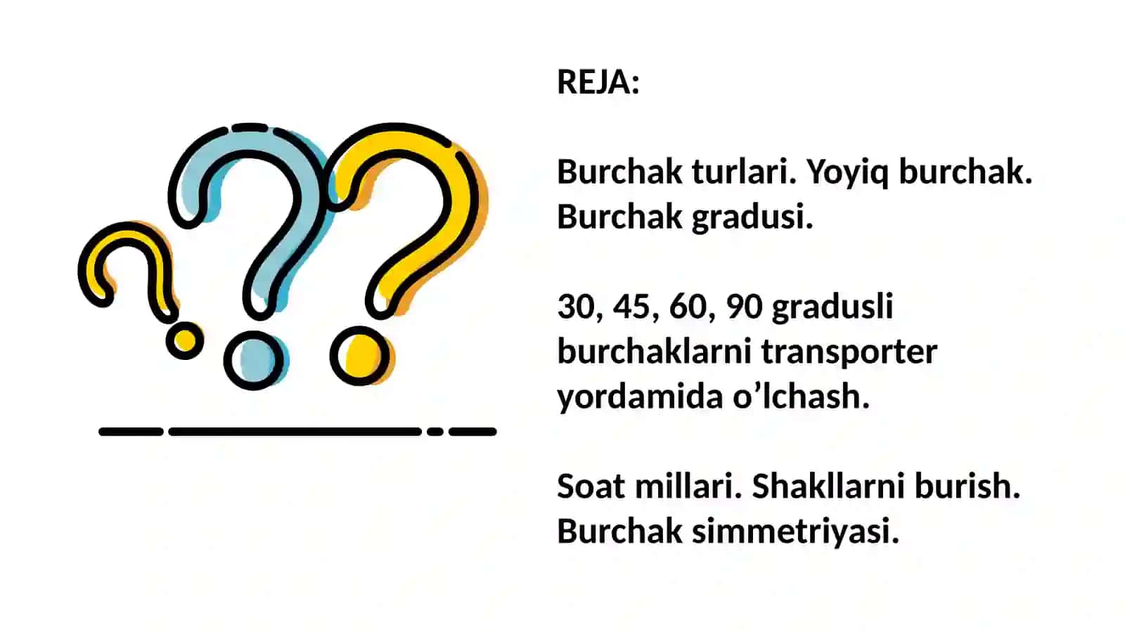 Burchakvaularning turlari.Figuralarnifarqlayolish,qismlargabo'lish,qismlardanfiguralarhosilqilish 2
