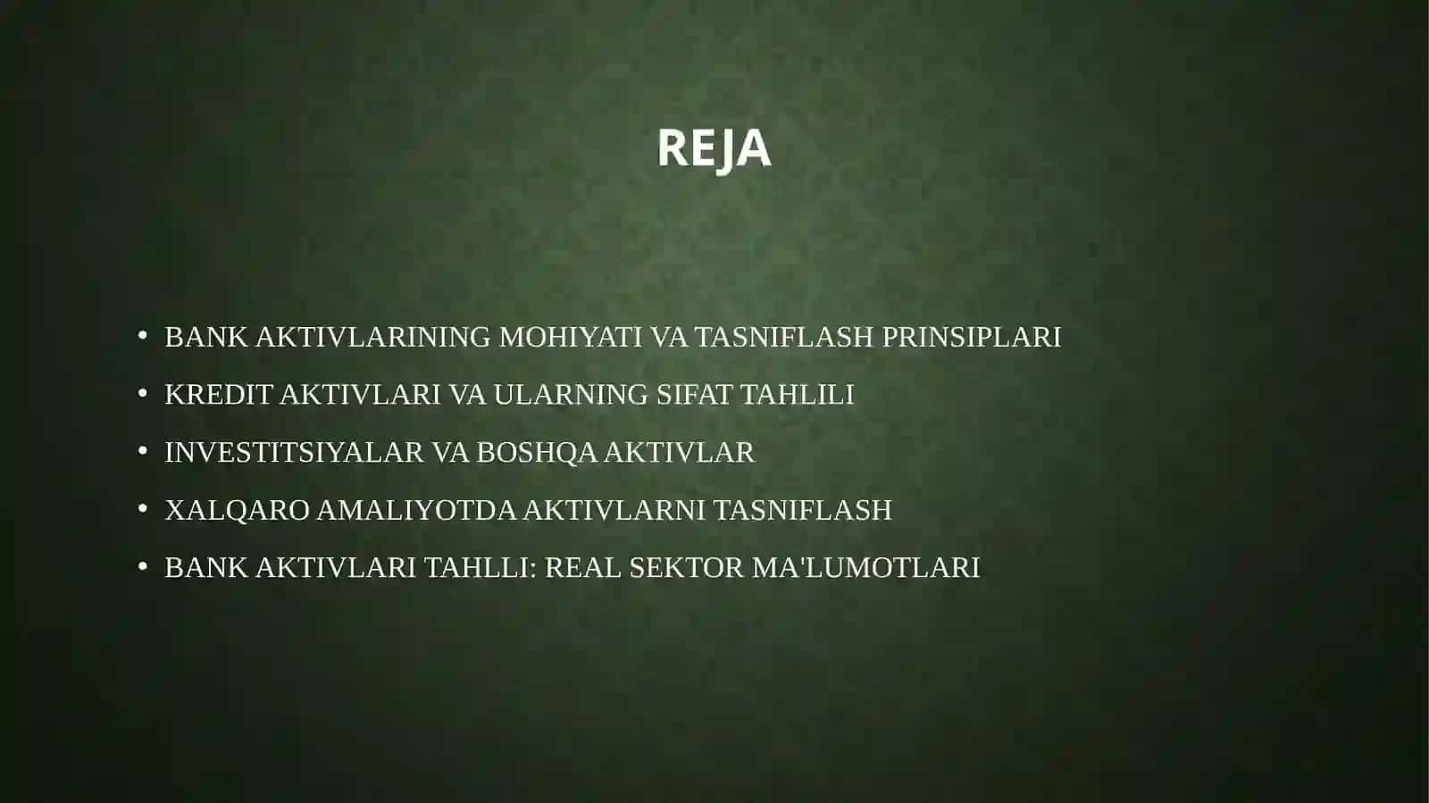 BANK AKTIVLARINING MOHIYATI VA TASNIFLASH PRINSIPLARI 2