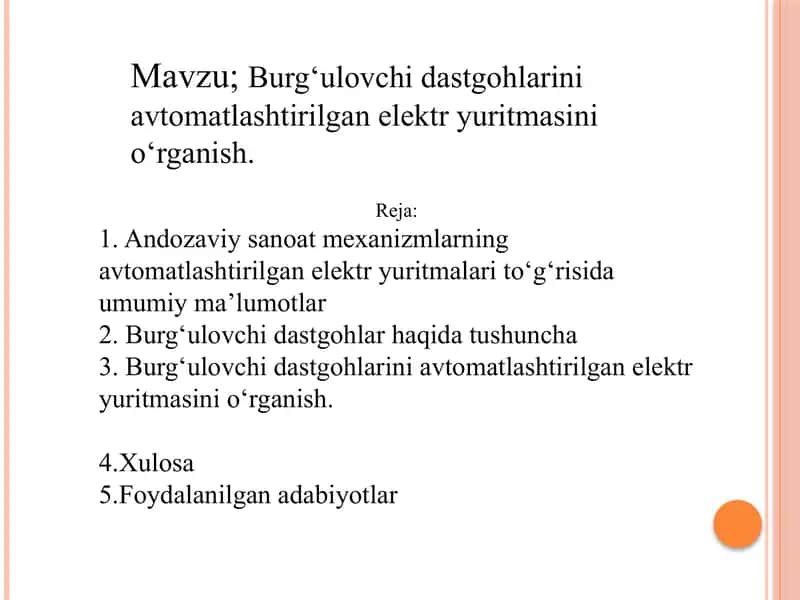 Burg‘ulovchi dastgohlarini avtomatlashtirilgan elektr yuritmasini o‘rganish 2