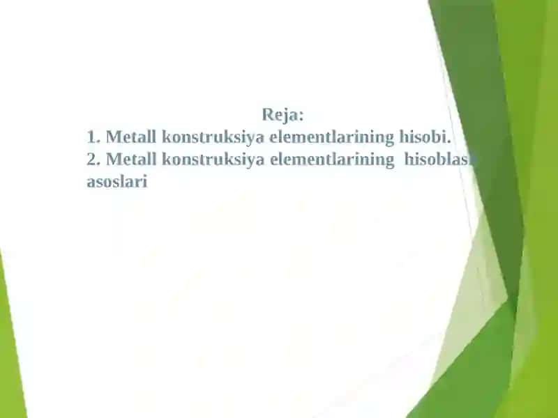 Metall konstruksiya elementlarining hisobi, Metall konstruksiya elementlarining  hisoblash asoslari 2