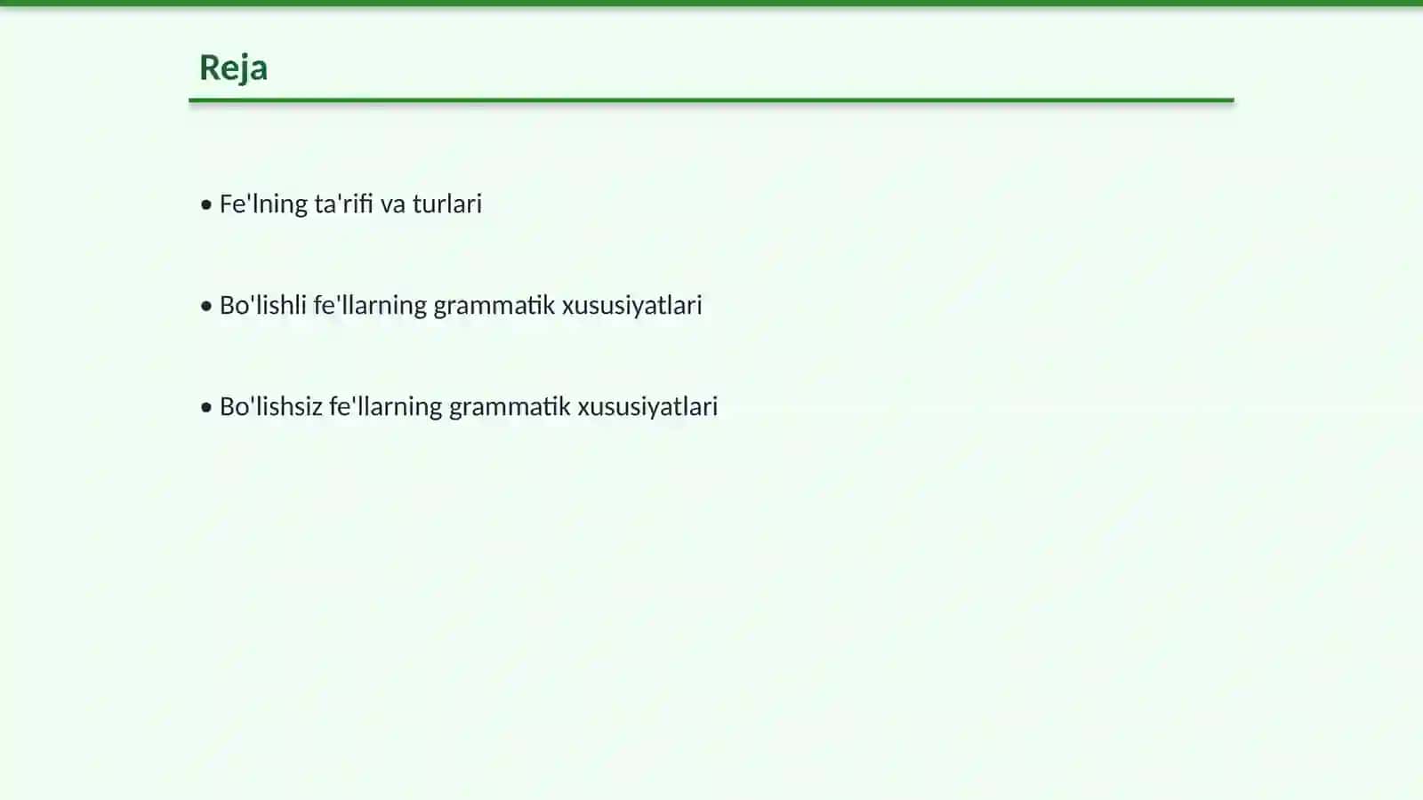 Fe'lning grammatik xususiyatlari. Bo'lishli va bo'lishsiz fe'llar, bo'lishsizlik ma'nosining ifodalanishi 2
