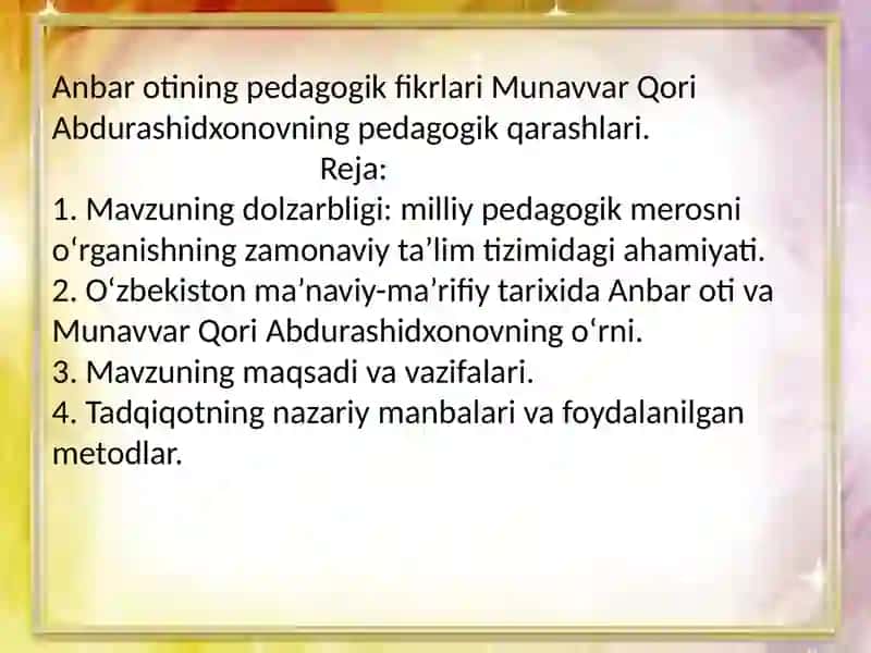Anbar otining pedagogik fikrlari Munavvar Qori Abdurashidxonovning pedagogik qarashlari 2