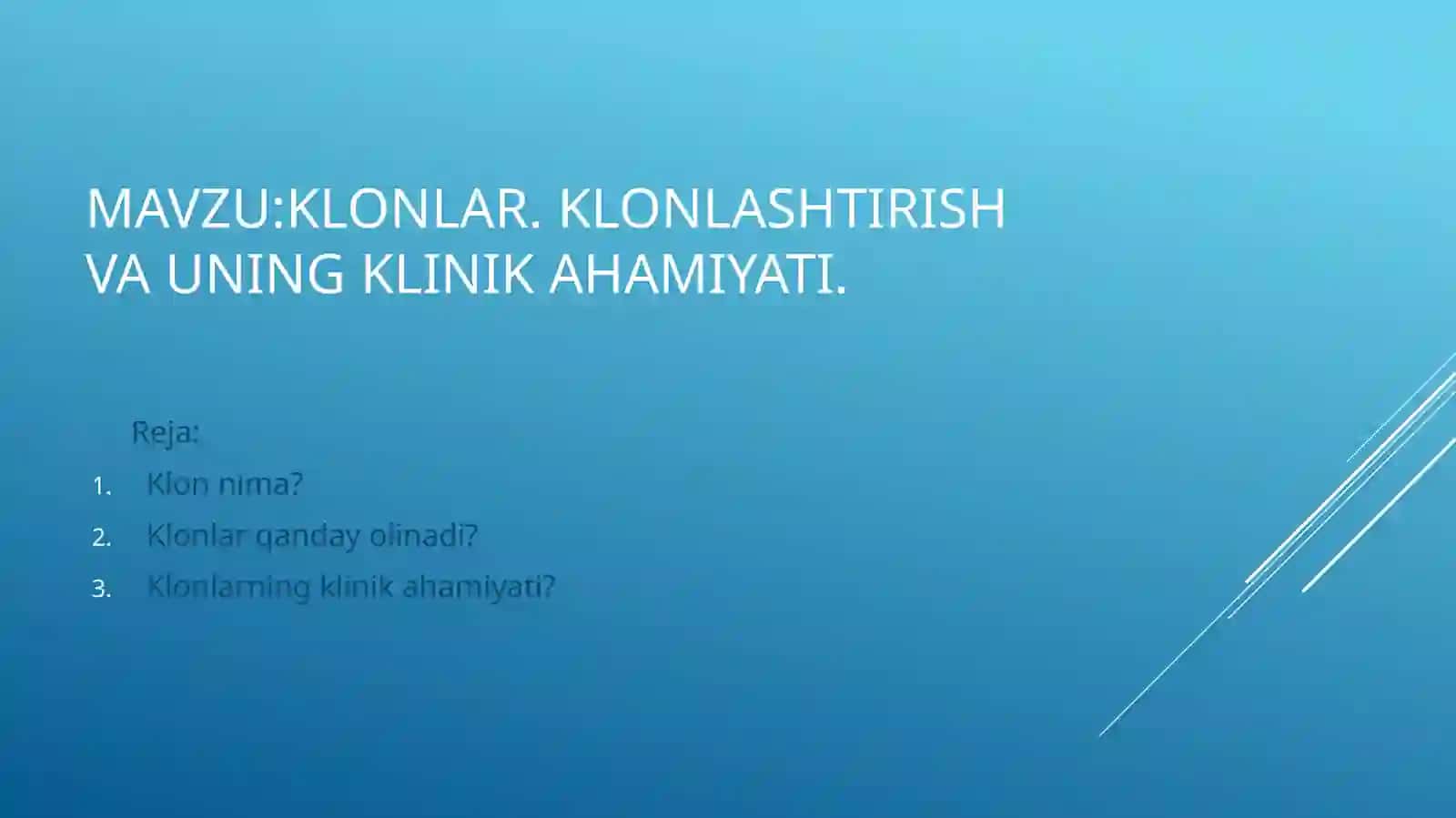 Klonlar. Klonlashtirish va uning klinik ahamiyati 2