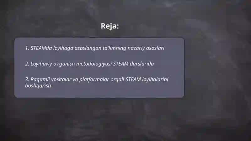 STEAM ta’limida loyihaga asoslangan ta’lim texnologiyasi 2