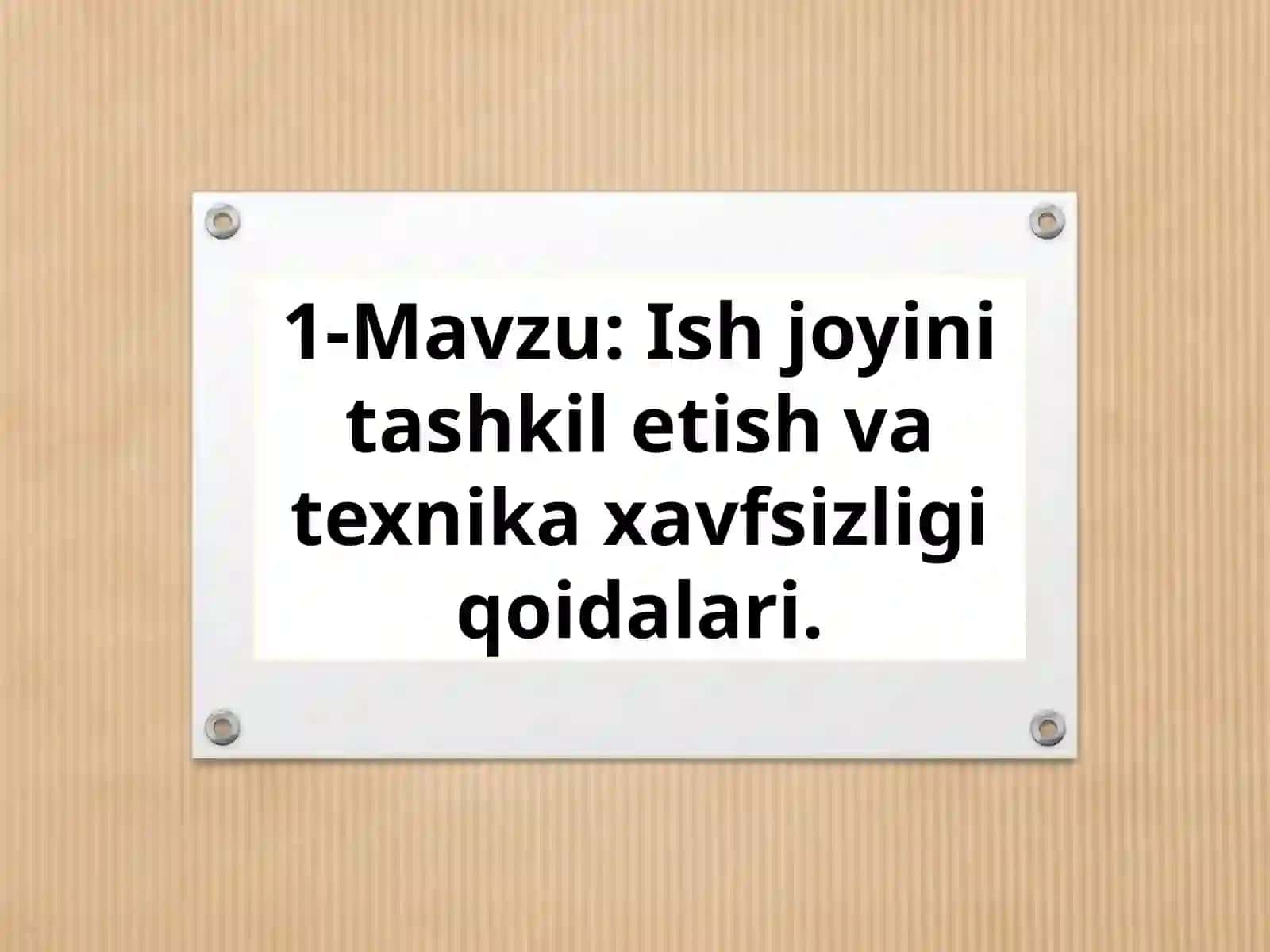 Ish joyini tashkil etish va texnika xavfsizligi qoidalari 2