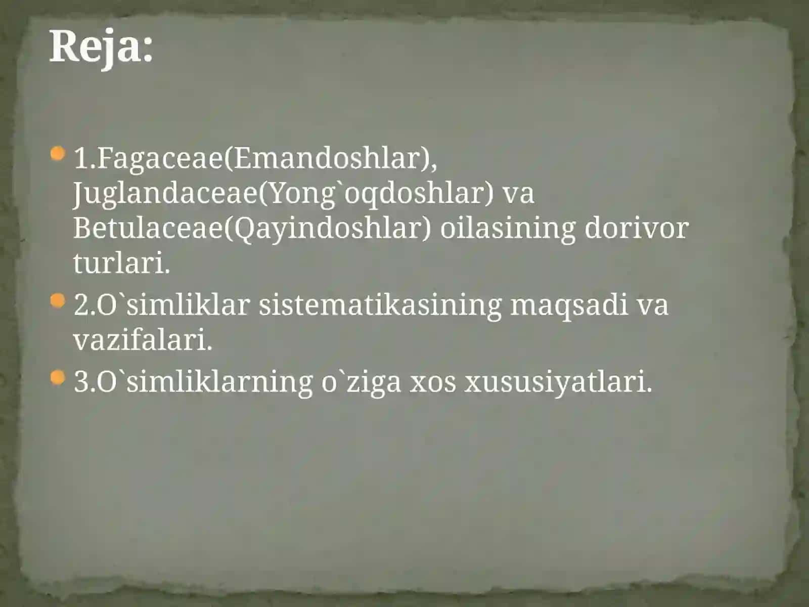 Emandoshlar (Fagaceae), Yong‘oqdoshlar (Juglandaceae) va Qayindoshlar (Betulaceae) oilasi 2