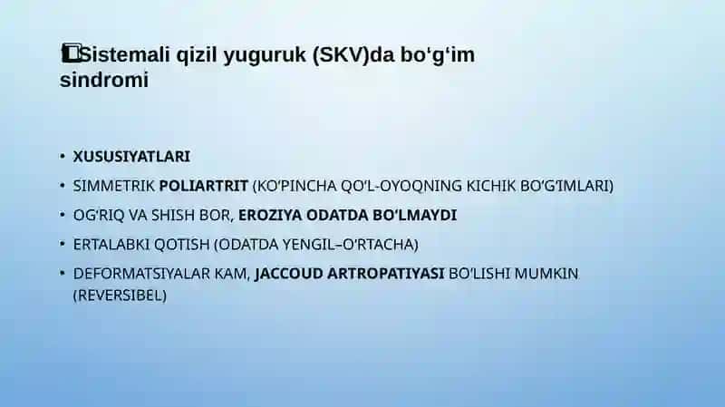Bo‘g‘im sindromi. SKV, SSD va dermatomiozitni qiyosiy tashxislash. OSHtaktikasi 2