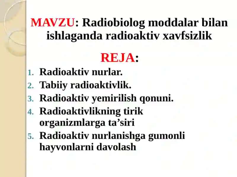 Radiobiolog moddalar bilan ishlagan radioaktiv xavfsizlik 2