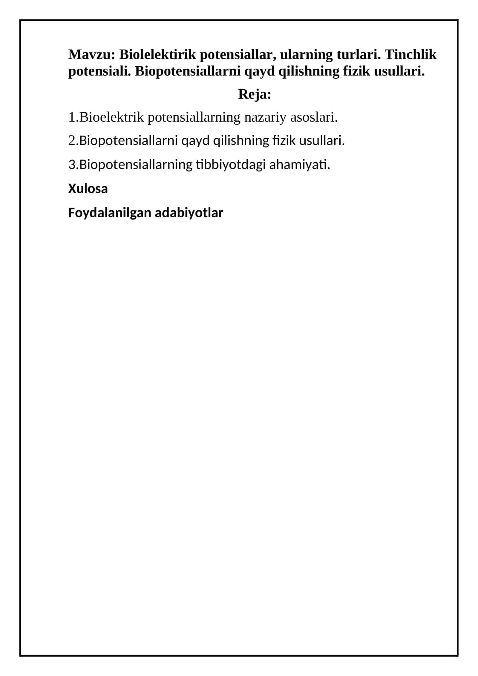 Biolelektirik potensiallar, ularning turlari. Tinchlik potensiali. Biopotensiallarni qayd qilishning fizik usullari 2