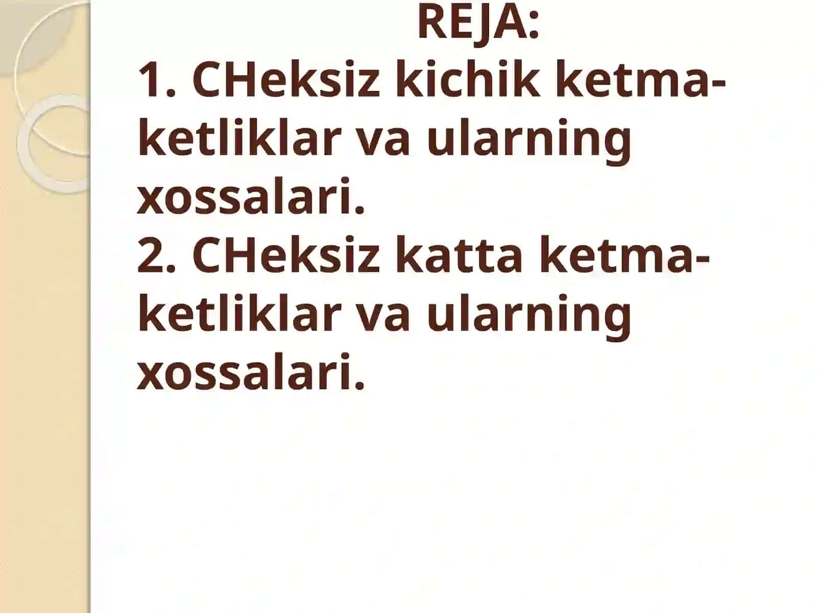 CHeksiz kichik va cheksiz katta ketma-ketliklar va ularning xossalari 2
