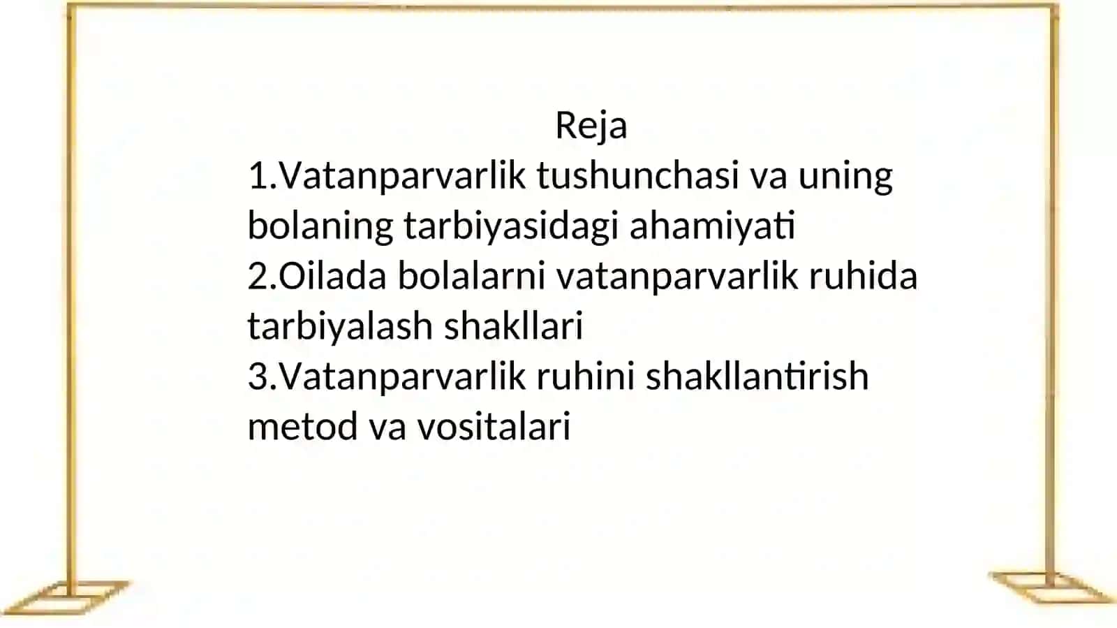 Oilada bolalarni vatanparvarlik ruhida tarbiyalashning shakl, metod va vositalari 2