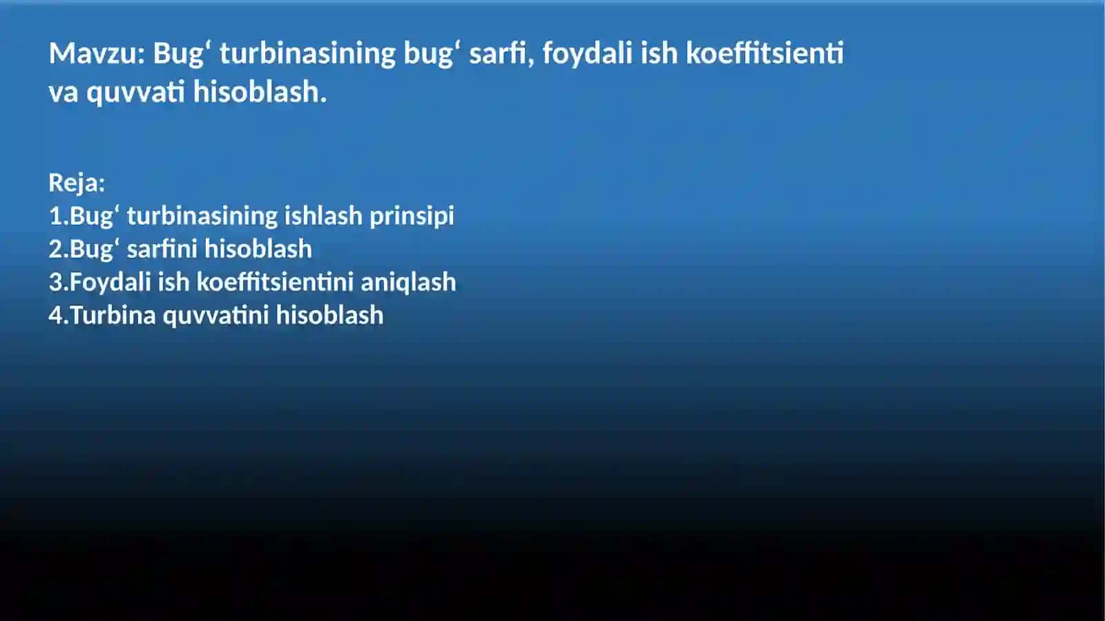Bug‘turbinasiningbug‘sarfi,foydaliishkoeffitsientivaquvvatihisoblash 2