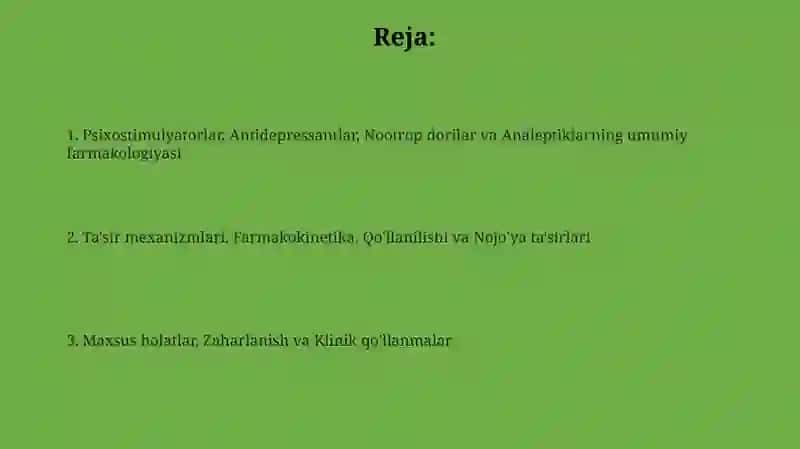 Psixostimulyatorlar, Antidepressantlar, Nootrop dorilar va Analeptiklarning umumiy farmakologiyasi 2