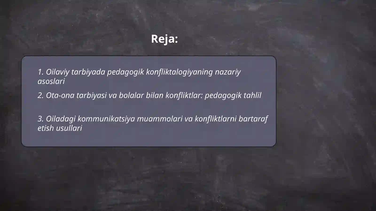 Oiladagi tarbiya jarayonining pedagogik konfliktalogiya bilan aloqasi 2