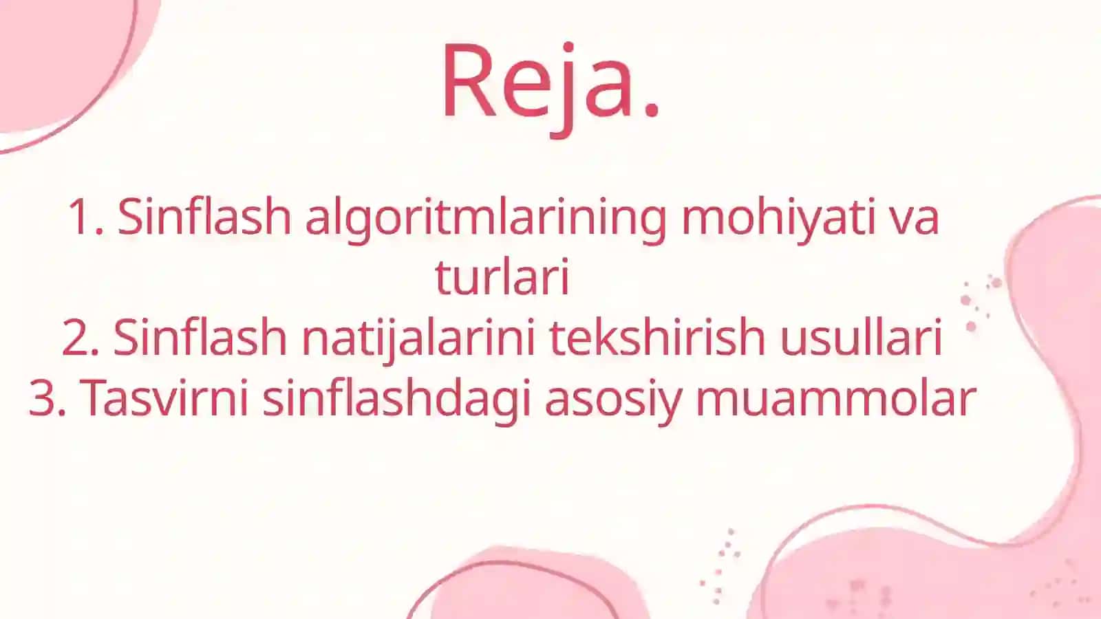 Sinflash algoritmlari. Natijani tekshirish. Tasvirni sinflashdagi muammolar 2