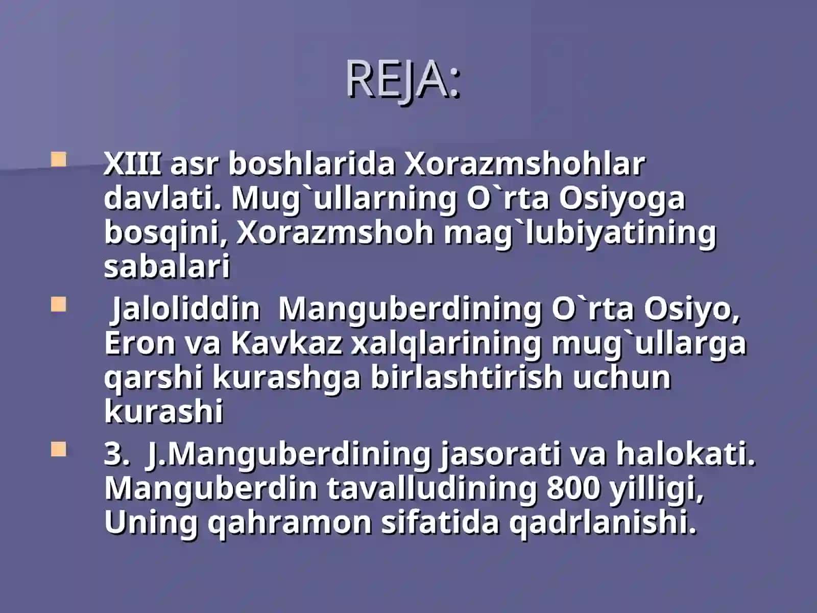 MO`G`ULLAR ISTILOSI VA ZULMIGA QARSHI KURASH. JALOLIDDIN MANGUBERDI 2