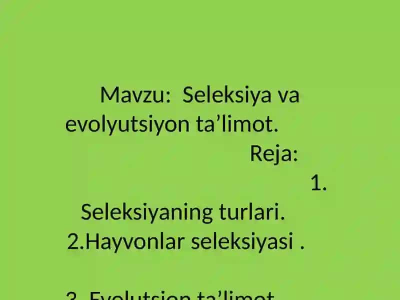 Seleksiya va Evolyutsiya ta'limoti 2