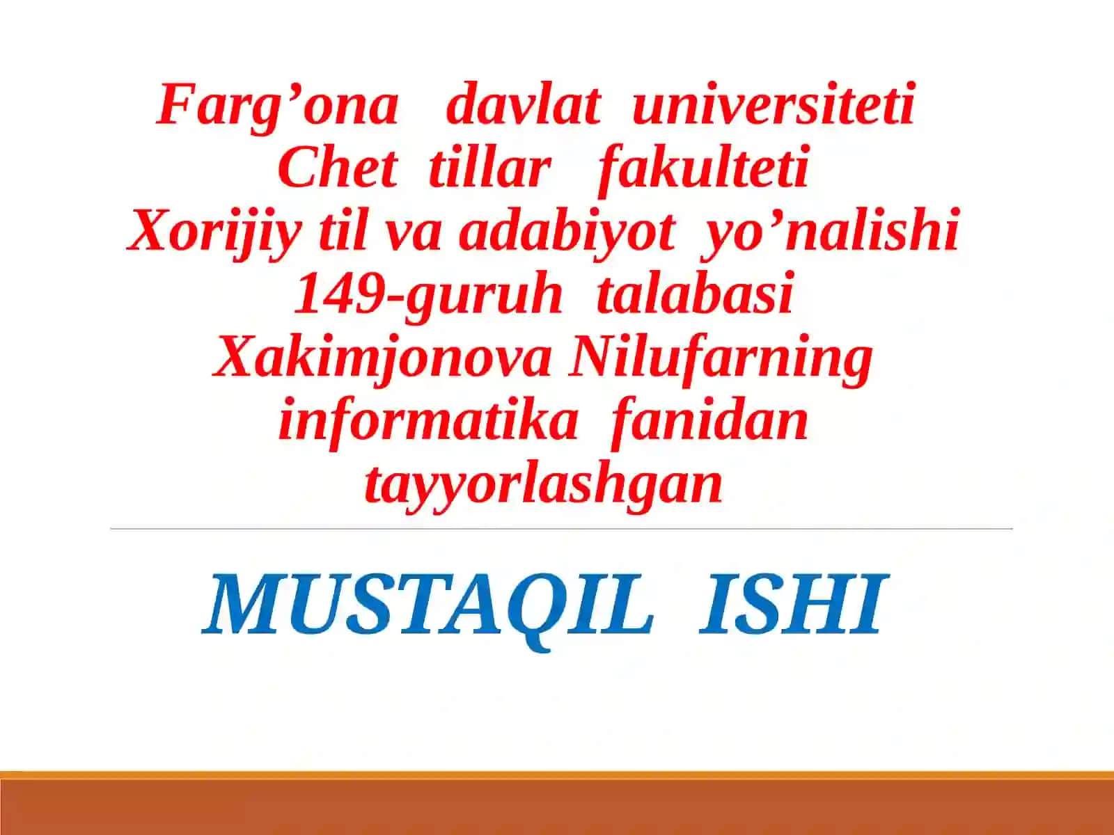 Xakimjonova Nilufarning informatika fanidan tayyorlashgan 2