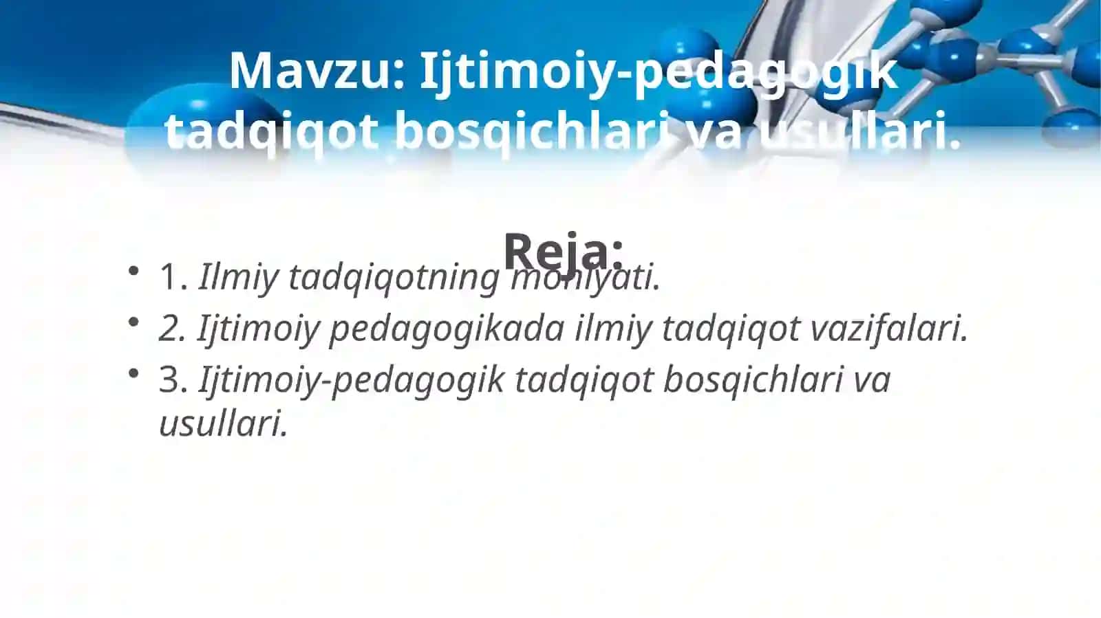 Ijtimoiy-pedagogik tadqiqot bosqichlari va usullari 2
