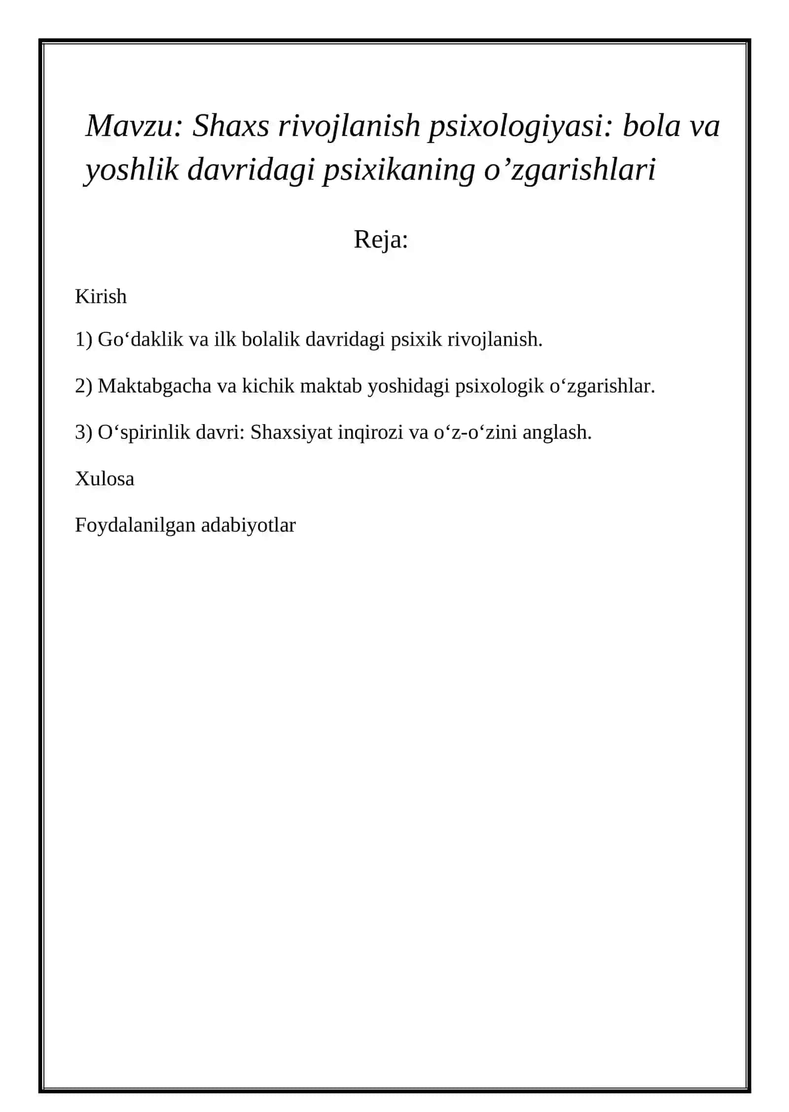 Shaxs rivojlanish psixologiyasi: bola va yoshlik davridagi psixikaning o’zgarishlari 2