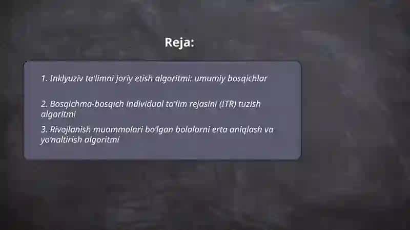 Rivojlanish muommolari bolgan bolalar uchun inklyuziv ta'limni keng ta'limiy amalyotiga joriy etish algaritimlari 2