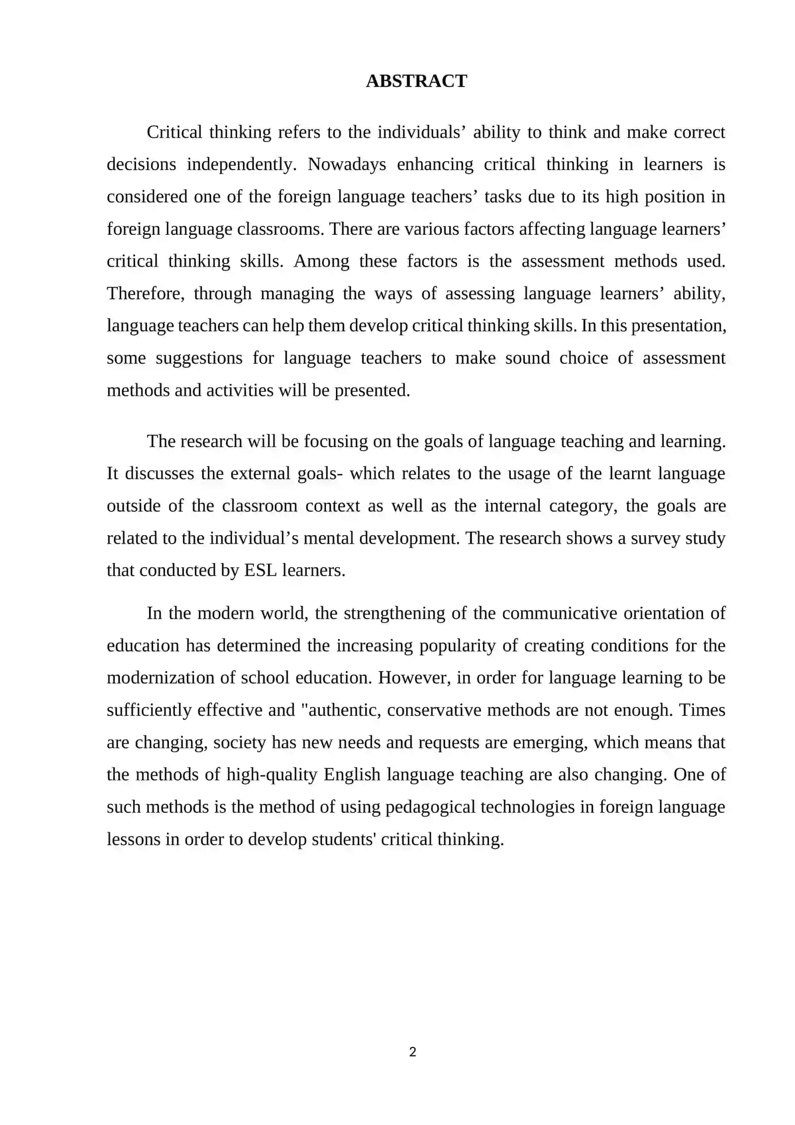 The development of critical thinking as the primary goal in teaching foreign languages. 2