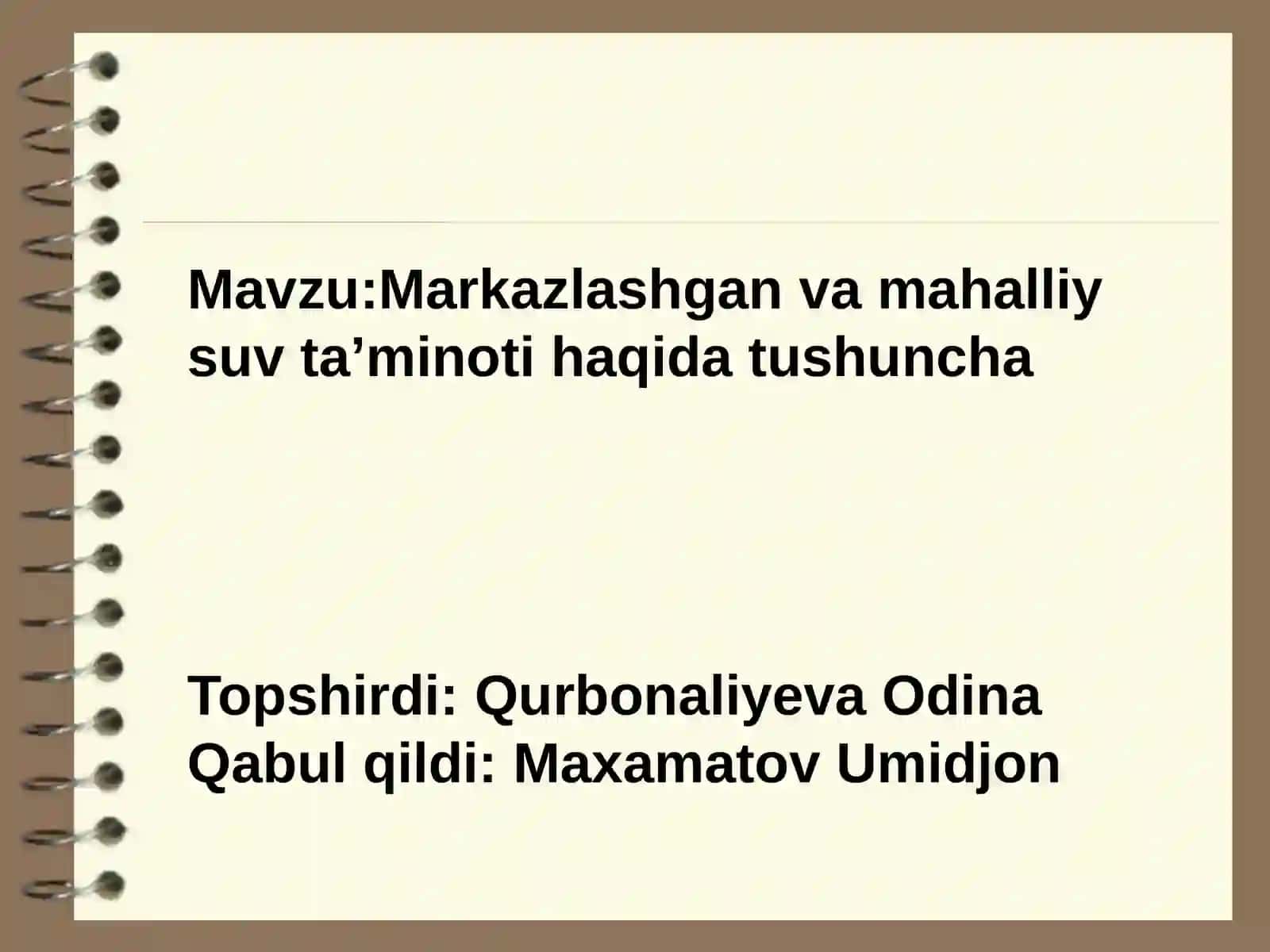 Mavzu: Markazlashgan va mahalliy suv ta'minoti haqida tushuncha 2